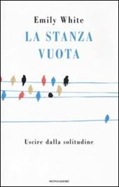 La stanza vuota. Uscire dalla solitudine