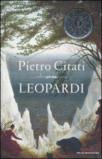 Leopardi - Pietro Citati - Libro Mondadori 2011, Oscar bestsellers | Libraccio.it