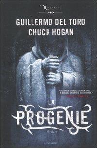 La progenie. The strain - Guillermo Del Toro, Chuck Hogan - Libro Mondadori 2011, Omnibus | Libraccio.it