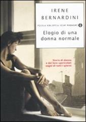 Elogio di una donna normale. Storie di donne e dei loro spericolati sogni di tutti i giorni