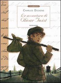 Le avventure di Oliver Twist - Charles Dickens - Libro Mondadori 2011, Classici illustrati | Libraccio.it