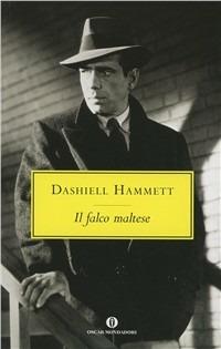 Il falco maltese - Dashiell Hammett - Libro Mondadori 2011, Oscar gialli | Libraccio.it