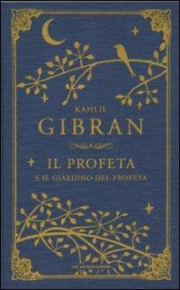 Il profeta-Il giardino del profeta. Testo inglese a fronte - Kahlil Gibran - Libro Mondadori 2011, Oscar classici. Serie cult | Libraccio.it