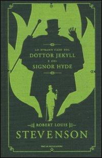 Lo strano caso del dottor Jekyll e del signor Hyde - Robert Louis Stevenson - Libro Mondadori 2011, Oscar classici. Serie cult | Libraccio.it