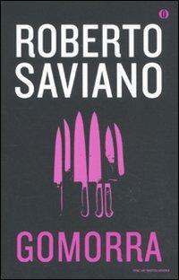 Gomorra. Viaggio nell'impero economico e nel sogno di dominio della camorra - Roberto Saviano - Libro Mondadori 2011, Oscar | Libraccio.it