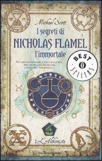 L' alchimista. I segreti di Nicholas Flamel, l'immortale. Vol. 1 - Michael Scott - Libro Mondadori 2011, Oscar bestsellers | Libraccio.it