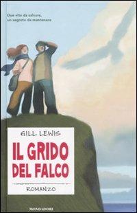 Il grido del falco - Gill Lewis - Libro Mondadori 2011, Junior oro | Libraccio.it