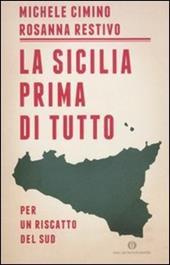 La Sicilia prima di tutto. Per un riscatto del sud