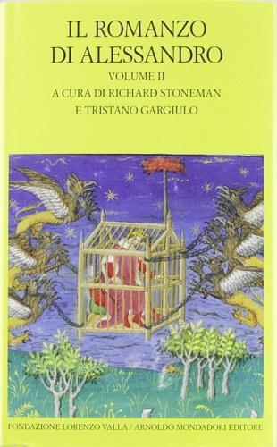 Il romanzo di Alessandro. Testo greco e latino a fronte. Vol. 2  - Libro Mondadori 2012, Scrittori greci e latini | Libraccio.it