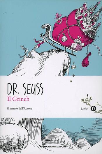 Il Grinch - Dr. Seuss - Libro Mondadori 2013, Oscar junior | Libraccio.it