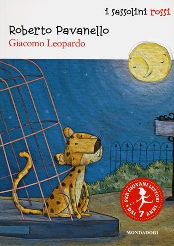 Giacomo Leopardo - Roberto Pavanello - Libro Mondadori 2013, I Sassolini a colori. Rosso | Libraccio.it
