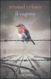 Il vagone - Arnaud Rykner - Libro Mondadori 2012, Libellule | Libraccio.it
