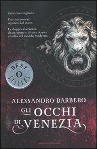 Gli occhi di Venezia - Alessandro Barbero - Libro Mondadori 2012, Oscar bestsellers | Libraccio.it