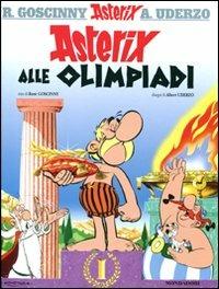Asterix alle Olimpiadi - René Goscinny, Albert Uderzo - Libro Mondadori 2011, Asterix | Libraccio.it