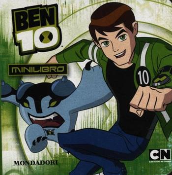 Ben 10. Minilibro - Stefania Lepera - Libro Mondadori 2012, Personaggi | Libraccio.it