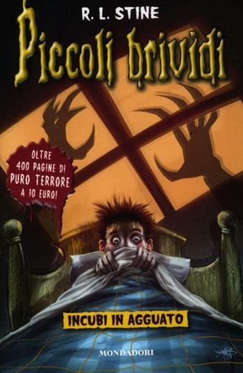 Incubi in agguato - Robert L. Stine - Libro Mondadori 2012, Piccoli brividi | Libraccio.it