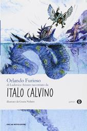 «Orlando furioso» di Ludovico Ariosto raccontato da Italo Calvino