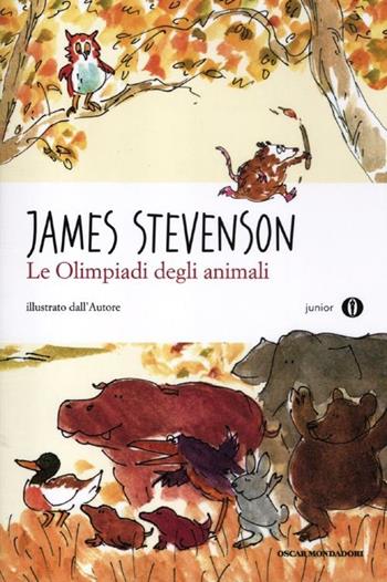Le olimpiadi degli animali - James Stevenson - Libro Mondadori 2012, Oscar junior | Libraccio.it
