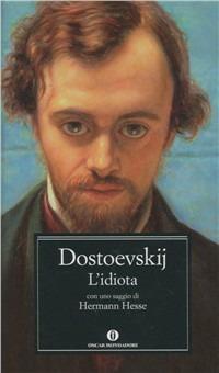 L' idiota - Fëdor Dostoevskij - Libro Mondadori 2012, Nuovi oscar classici | Libraccio.it