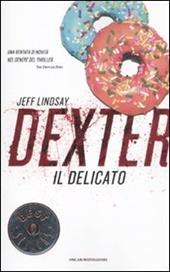 Dexter il delicato