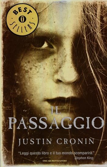 Il passaggio - Justin Cronin - Libro Mondadori 2012, Oscar bestsellers | Libraccio.it