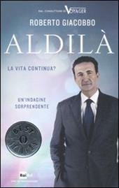 Aldilà. La vita continua?