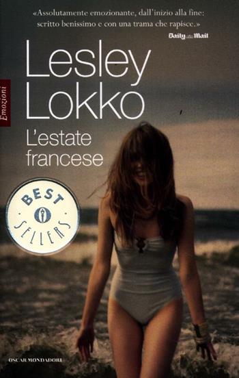 L' estate francese - Lesley Lokko - Libro Mondadori 2012, Oscar bestsellers | Libraccio.it