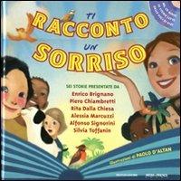 Ti racconto un sorriso. Con CD Audio - Augusto Macchetto, Paolo D'Altan - Libro Mondadori 2011 | Libraccio.it