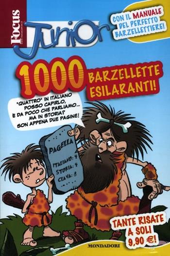 Focus junior. 1000 barzellette esilaranti  - Libro Mondadori 2012, Focus Junior | Libraccio.it