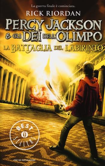 La battaglia del labirinto. Percy Jackson e gli dei dell'Olimpo - Rick Riordan - Libro Mondadori 2013, Oscar grandi bestsellers | Libraccio.it