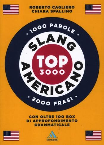 Langenscheidt. Slang americano. Top 3000. Ediz. bilingue  - Libro Mondadori 2012 | Libraccio.it