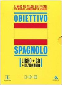 Langenscheidt. Obiettivo spagnolo. Lo spagnolo in 30 giorni. Con dizionario. Ediz. bilingue. Con CD Audio formato MP3  - Libro Mondadori 2012 | Libraccio.it