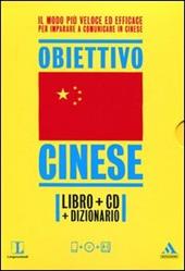 Langenscheidt. Obiettivo cinese. Il cinese in 30 giorni. Con dizionario. Con CD Audio formato MP3