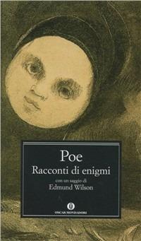 Racconti di enigmi - Edgar Allan Poe - Libro Mondadori 2012, Nuovi oscar classici | Libraccio.it