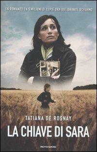 La chiave di Sara - Tatiana de Rosnay - Libro Mondadori 2012, Omnibus | Libraccio.it