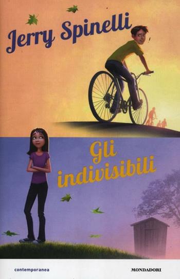 Gli indivisibili - Jerry Spinelli - Libro Mondadori 2012, Contemporanea | Libraccio.it