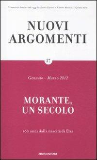 Nuovi argomenti. Vol. 57: Morante, un secolo.  - Libro Mondadori 2012 | Libraccio.it