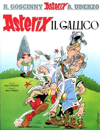 Asterix il gallico - René Goscinny, Albert Uderzo - Libro Mondadori 2012, Asterix | Libraccio.it