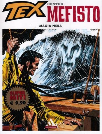 Tex contro Mefisto. Vol. 3: Magia nera. - Gianluigi Bonelli, Aurelio Galleppini - Libro Mondadori 2012, I supermiti | Libraccio.it