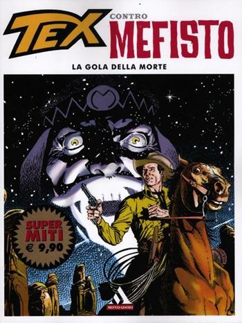 La gola della morte. Tex contro Mefisto. Vol. 1 - Gianluigi Bonelli, Aurelio Galleppini - Libro Mondadori 2012, I supermiti | Libraccio.it