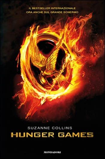 Hunger games - Suzanne Collins - Libro Mondadori 2012, Chrysalide | Libraccio.it