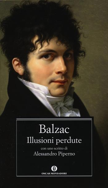 Illusioni perdute - Honoré de Balzac - Libro Mondadori 2012, Oscar classici | Libraccio.it