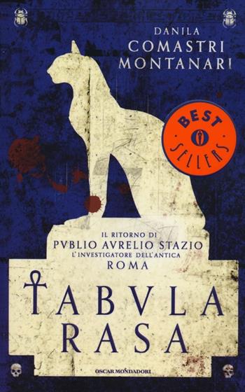 Tabula rasa - Danila Comastri Montanari - Libro Mondadori 2012, Oscar bestsellers | Libraccio.it