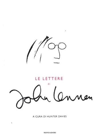 Le lettere di John Lennon - John Lennon - Libro Mondadori 2012, Ingrandimenti | Libraccio.it