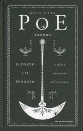 Il pozzo e il pendolo e altri racconti del terrore