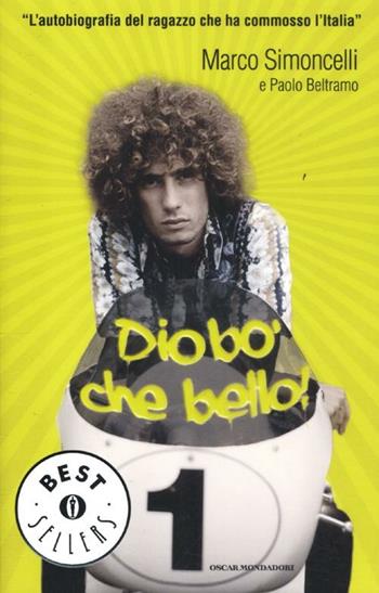 Diobò che bello! - Marco Simoncelli, Paolo Beltramo - Libro Mondadori 2012, Oscar bestsellers | Libraccio.it