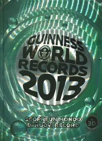 Guinness World Records 2013  - Libro Mondadori 2012, Arcobaleno | Libraccio.it