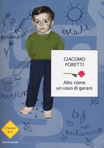 Alto come un vaso di gerani - Giacomo Poretti - Libro Mondadori 2012, Strade blu | Libraccio.it