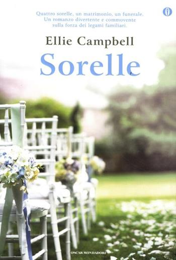 Sorelle. Ediz. speciale - Ellie Campbell - Libro Mondadori 2012, Oscar | Libraccio.it