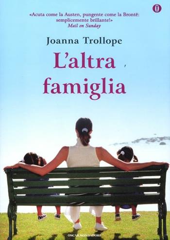 L' altra famiglia. Ediz. speciale - Joanna Trollope - Libro Mondadori 2012, Oscar | Libraccio.it